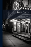 First Plays