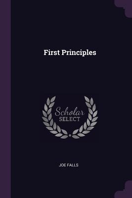 First Principles - Falls, Joe