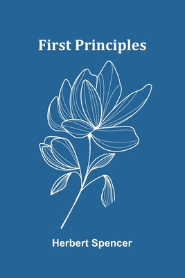 First Principles - Spencer, Herbert