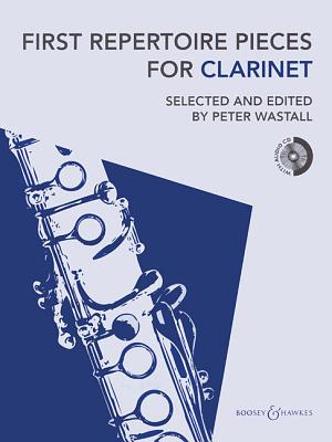 First Repertoire Pieces for Clarinet - Wastall, Peter (Creator)