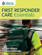 First Responder Care Essentials