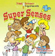 First Science Experiments: Super Senses - Levine, Shar, and Johnstone, Leslie, and Mather, Anne D