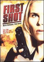 First Shot