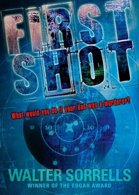 First Shot - Sorrells, Walter