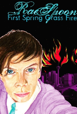 First Spring Grass Fire - Spoon, Rae