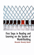 First Steps in Reading and Learning on the System of World-Building
