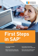 First Steps in SAP: Second, Extended Edition