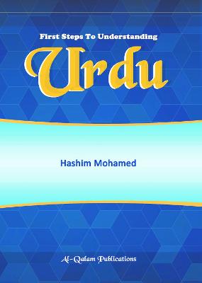First Steps to Understanding Urdu - Mohamed, Hashim