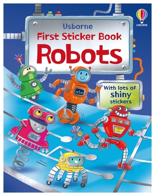 First Sticker Books Robots - Beecham, Alice