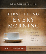 First Thing Every Morning