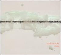 First Things First - Chiara String Quartet; Clarice Jensen (cello); Nadia Sirota (viola)