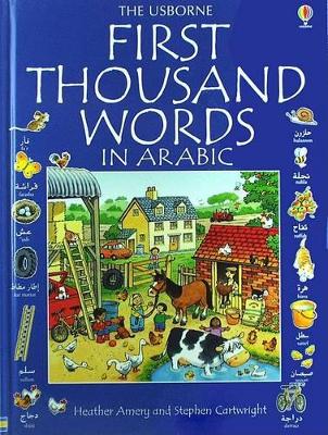 First Thousand Words Arabic - Amery, Heather, and Cartwright, Stephen (Illustrator)