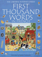 First Thousand Words In French: With Internet-Linked Pronunciation Guide