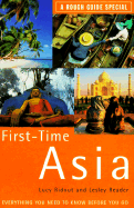First-Time Asia: The Rough Guide to - Ridout, Lucy, and Reader, Lesley