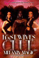 First Wives Club Vol.1 Melanin Magic