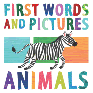 First Words & Pictures: Animals