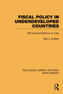 Fiscal Policy in Underdeveloped Countries: With Special Reference to India