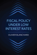 Fiscal Policy Under Low Interest Rates