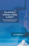 Fiscal Policy Without a State in Emu?