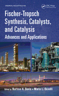 Fischer-Tropsch Synthesis, Catalysts, and Catalysis: Advances and Applications