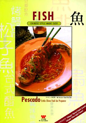 Fish: Chinese Style Made Easy - Lee, Mu-Tsun, and Chen, Hsueh-Hsia