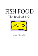 Fish Food - The Book of Life