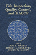 Fish Inspection, Quality Control, and Haccp: A Global Focus