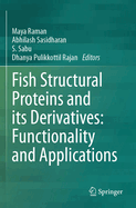 Fish Structural Proteins and Its Derivatives: Functionality and Applications