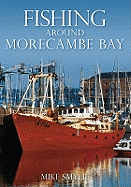 Fishing Around Morecambe Bay