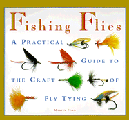 Fishing Flies: A Practical Guide to the Craft of Fly Tying