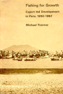 Fishing for Growth: Export-Led Development in Peru