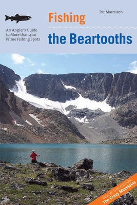 Fishing the Beartooths - Marcuson, Pat
