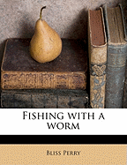 Fishing with a Worm