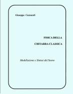 Fisica Della Chitarra Classica: Modellazione E Sintesi del Suono