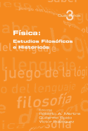 Fisica: Estudios Filosoficos E Historicos
