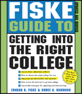 Fiske Guide to Getting Into the Right College