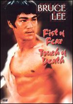 Fist of Fear, Touch of Death