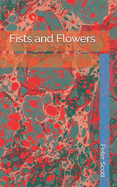 Fists and Flowers