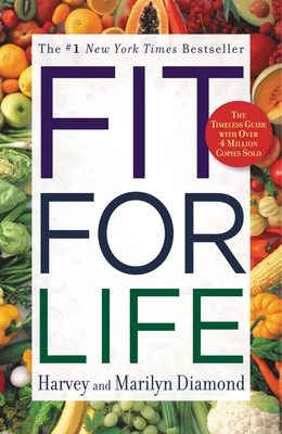 Fit for Life - Diamond, Harvey, and Diamond, Marilyn