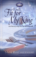 Fit for My King: His Princess 30-Day Diet Plan and Devotional