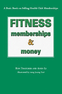 Fitness, Memberships and Money