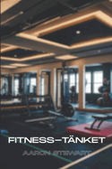 Fitness-T?nket
