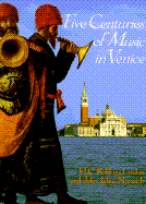 Five Centuries of Music in Venice