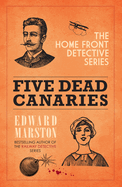 Five Dead Canaries