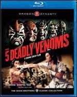 Five Deadly Venoms