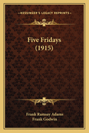Five Fridays (1915)
