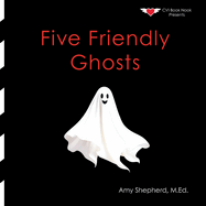 Five Friendly Ghosts: An Inclusive Halloween Counting Story for Early Learners