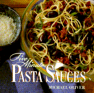 Five-Minute Pasta Sauces