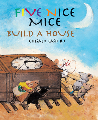 Five Nice Mice Build a House - 