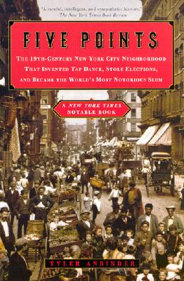 Five Points - Anbinder, Tyler